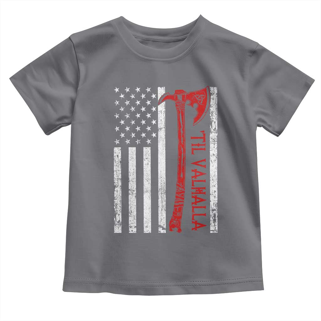 Viking Til Valhalla Toddler T Shirt Norse Mythology Axe USA Flag - Wonder Print Shop