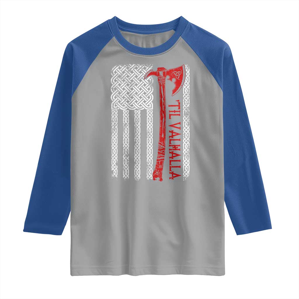 Viking Til Valhalla Raglan Shirt Norse Mythology Axe Celtic Knot USA Flag - Wonder Print Shop