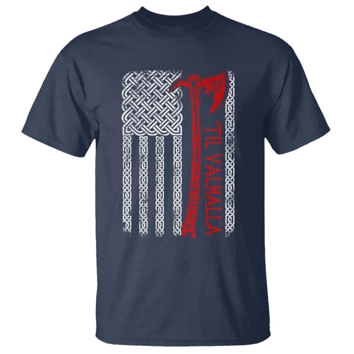 Viking Til Valhalla T Shirt Norse Mythology Axe Celtic Knot USA Flag - Wonder Print Shop