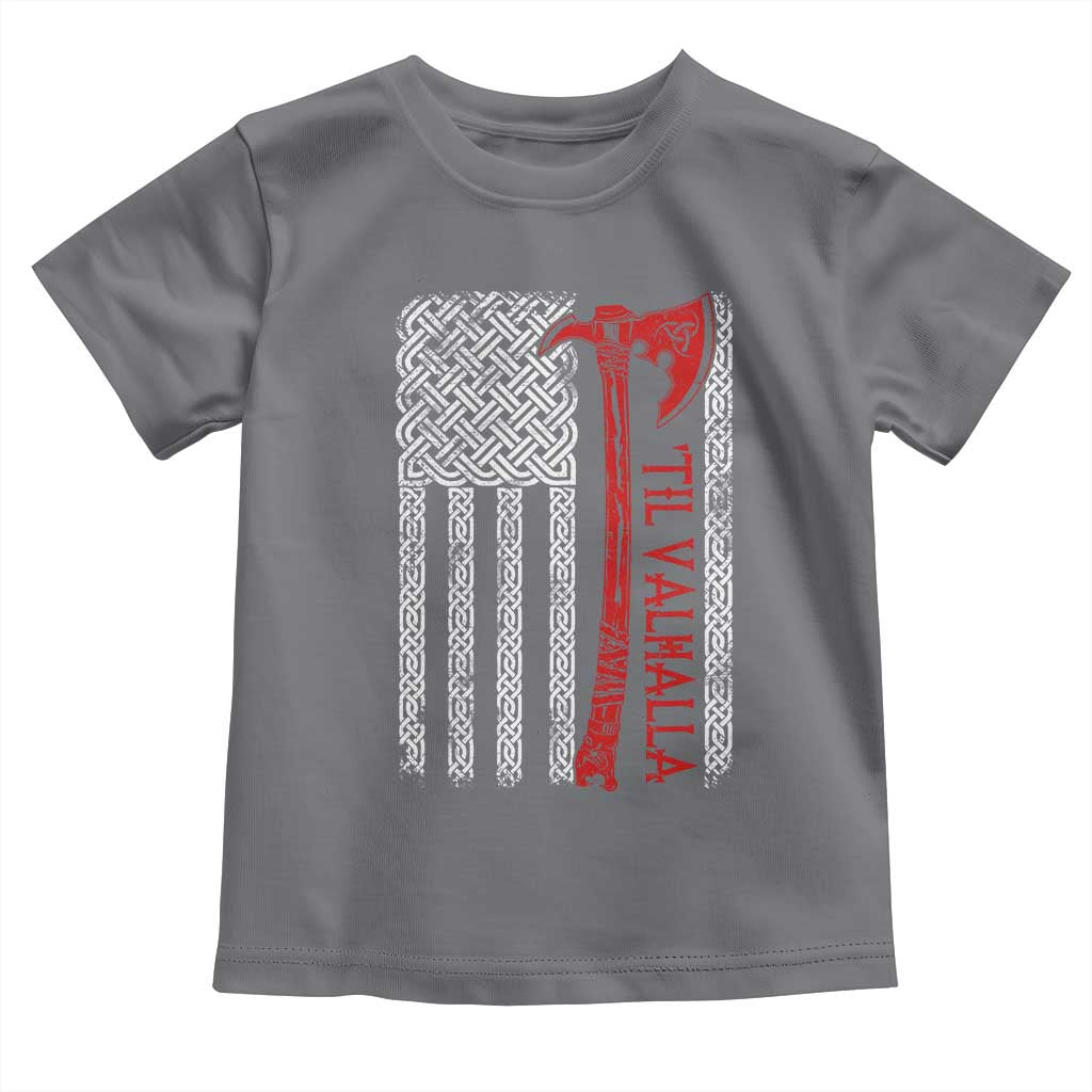 Viking Til Valhalla Toddler T Shirt Norse Mythology Axe Celtic Knot USA Flag - Wonder Print Shop