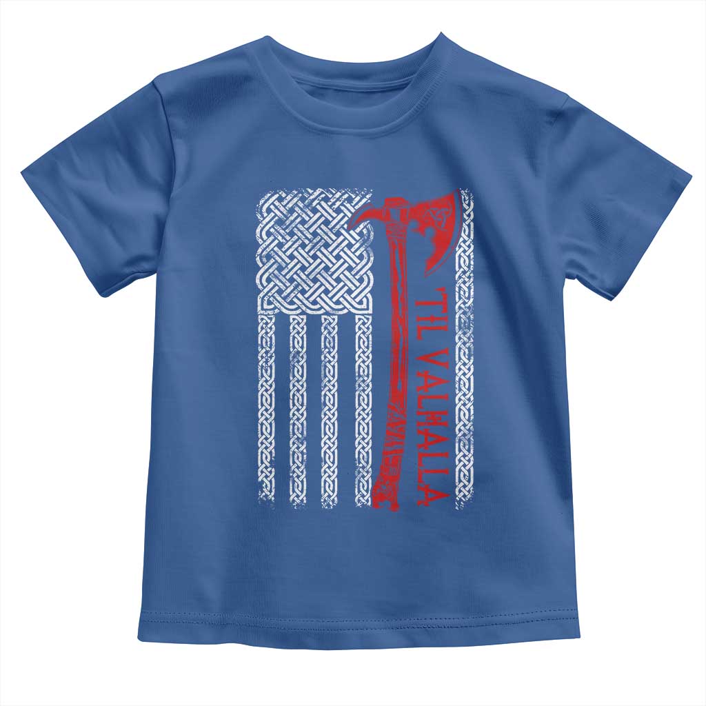 Viking Til Valhalla Toddler T Shirt Norse Mythology Axe Celtic Knot USA Flag - Wonder Print Shop