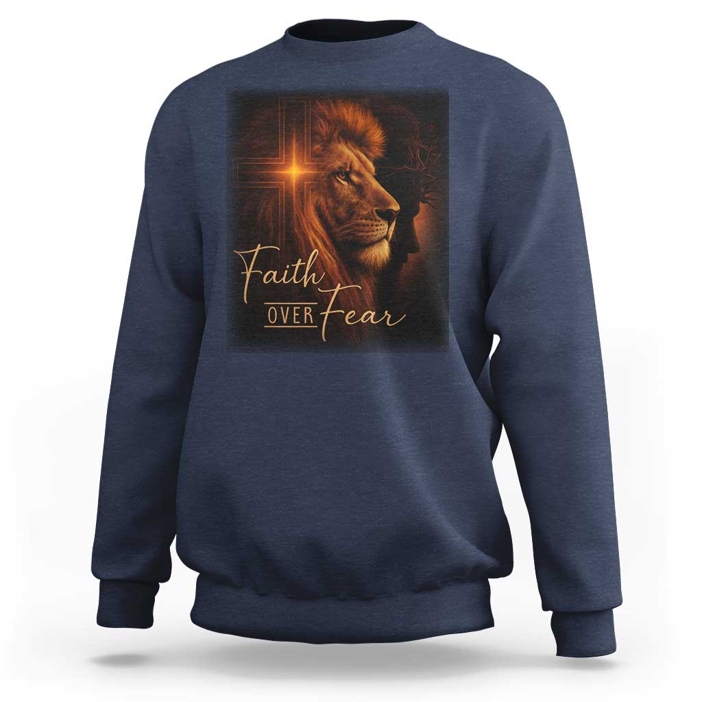 Faith Over Fear Sweatshirt Lion Of Judah Jesus Christian Religious - Wonder Print Shop