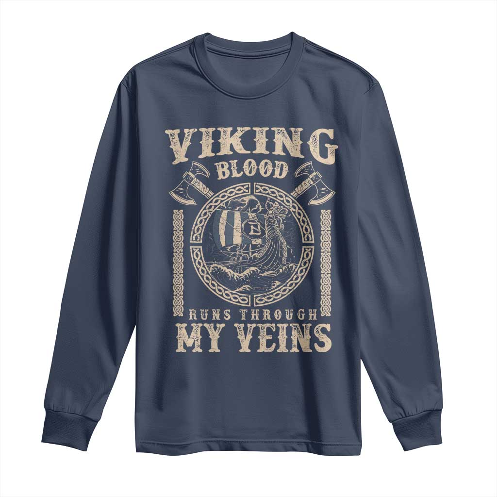 Viking Blood Runs Through My Veins Long Sleeve Shirt Norse Mythology Drakkar Longship - Wonder Print Shop