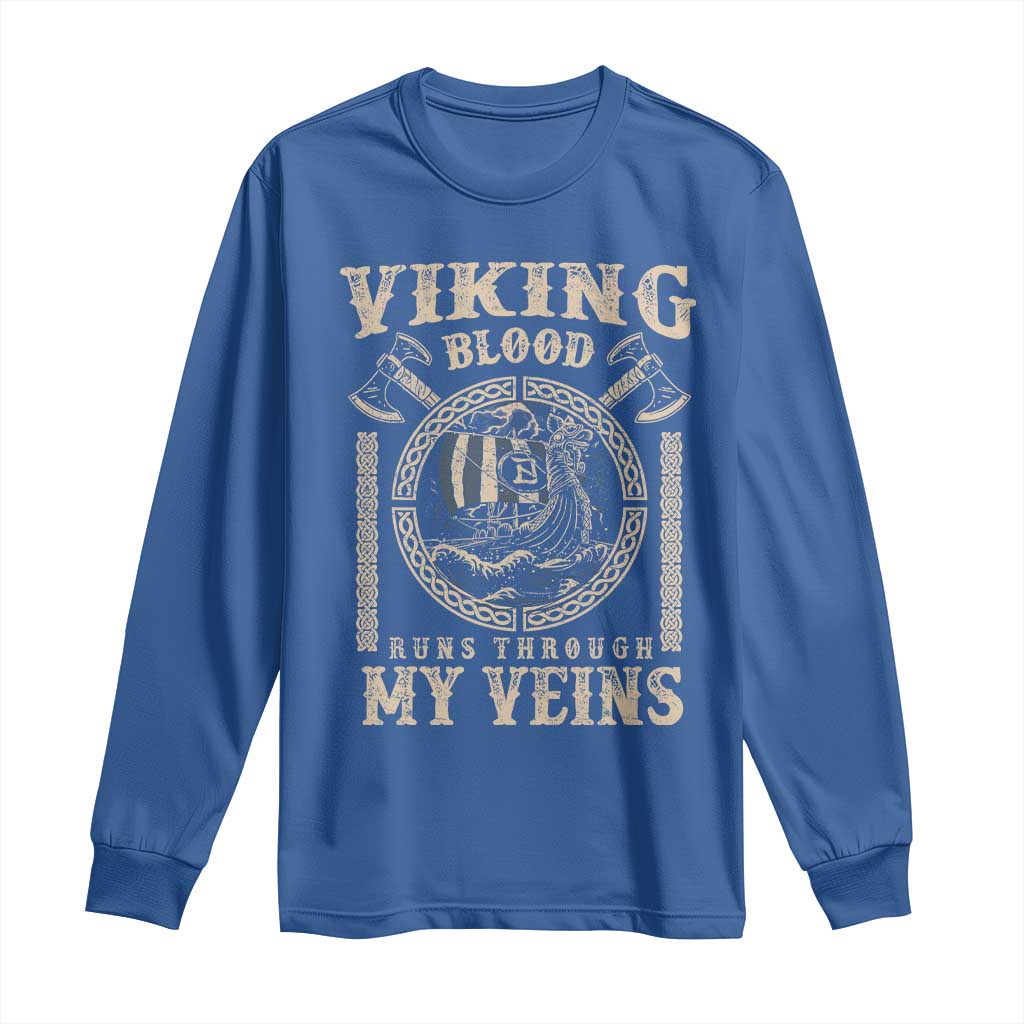 Viking Blood Runs Through My Veins Long Sleeve Shirt Norse Mythology Drakkar Longship - Wonder Print Shop