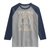 Viking Blood Runs Through My Veins Raglan Shirt Norse Mythology Drakkar Longship - Wonder Print Shop