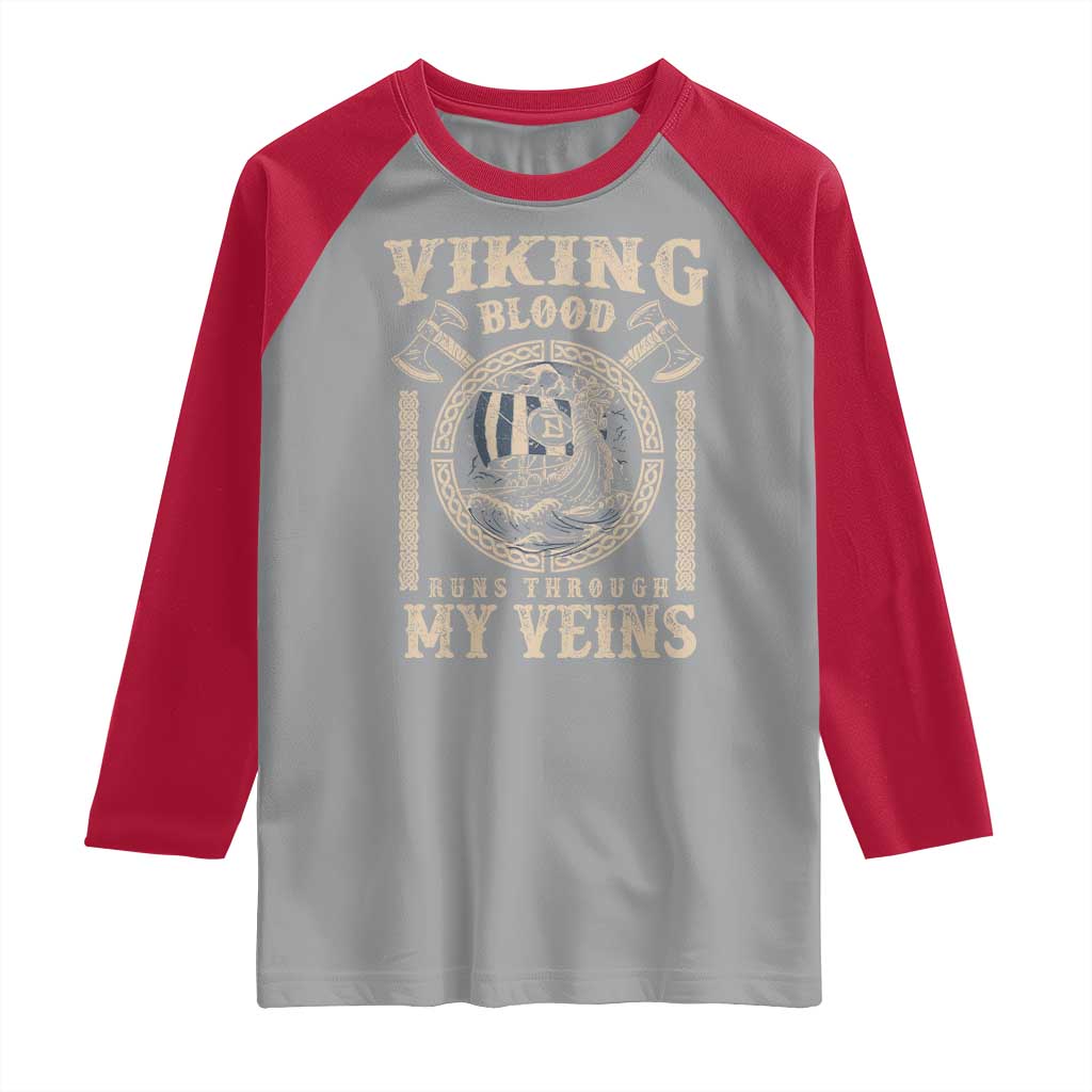 Viking Blood Runs Through My Veins Raglan Shirt Norse Mythology Drakkar Longship - Wonder Print Shop