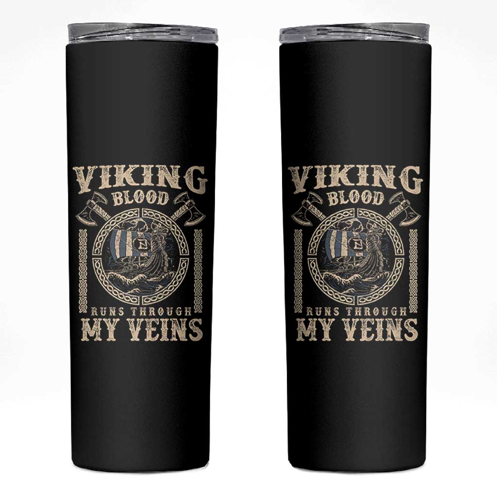 Viking Blood Runs Through My Veins Skinny Tumbler Norse Mythology Drakkar Longship - Wonder Print Shop