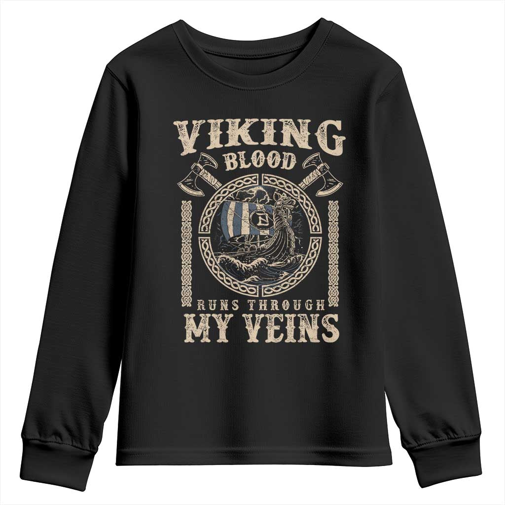 Viking Blood Runs Through My Veins Youth Sweatshirt Norse Mythology Drakkar Longship - Wonder Print Shop