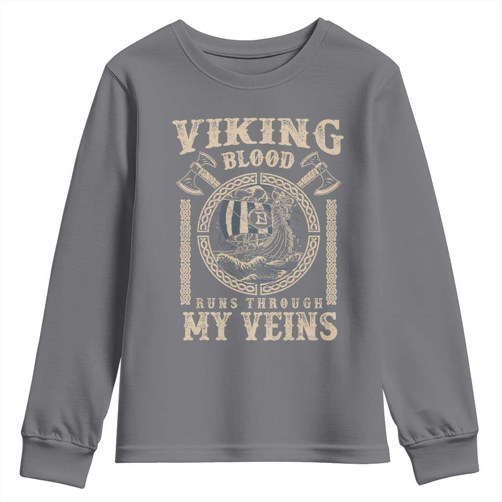 Viking Blood Runs Through My Veins Youth Sweatshirt Norse Mythology Drakkar Longship - Wonder Print Shop