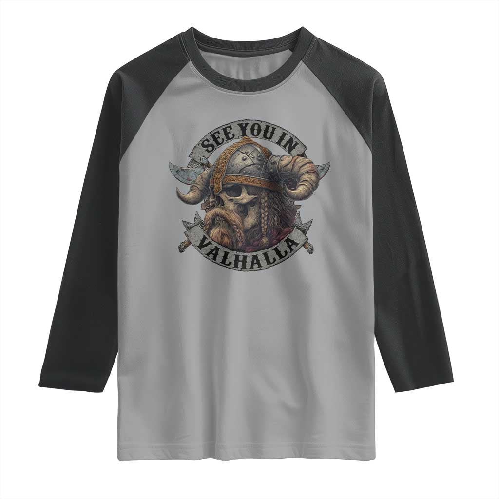 See You In Valhalla Raglan Shirt Nordic Norse Viking Warrior Skull - Wonder Print Shop