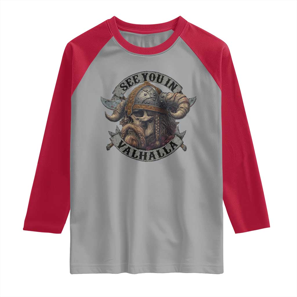 See You In Valhalla Raglan Shirt Nordic Norse Viking Warrior Skull - Wonder Print Shop