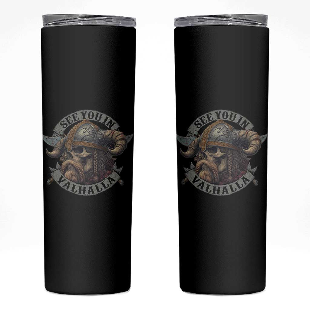 See You In Valhalla Skinny Tumbler Nordic Norse Viking Warrior Skull - Wonder Print Shop