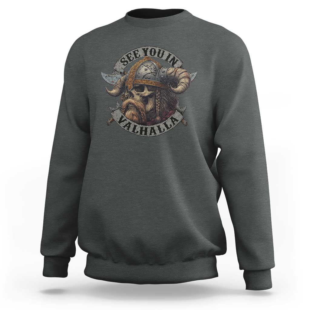 See You In Valhalla Sweatshirt Nordic Norse Viking Warrior Skull - Wonder Print Shop