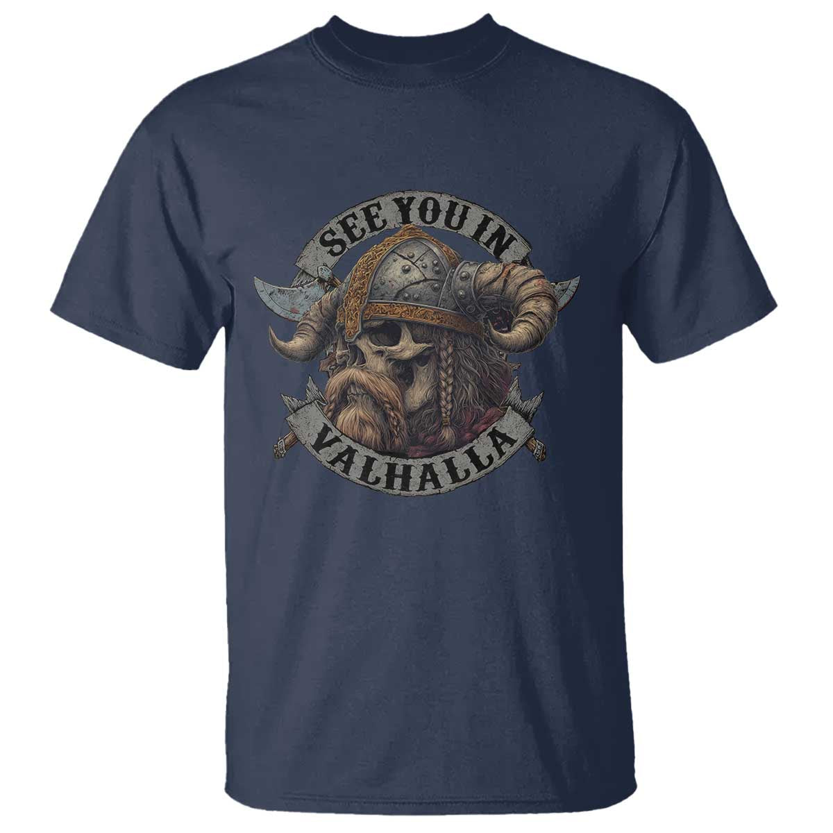 See You In Valhalla T Shirt Nordic Norse Viking Warrior Skull - Wonder Print Shop