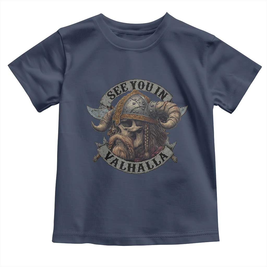 See You In Valhalla Toddler T Shirt Nordic Norse Viking Warrior Skull - Wonder Print Shop