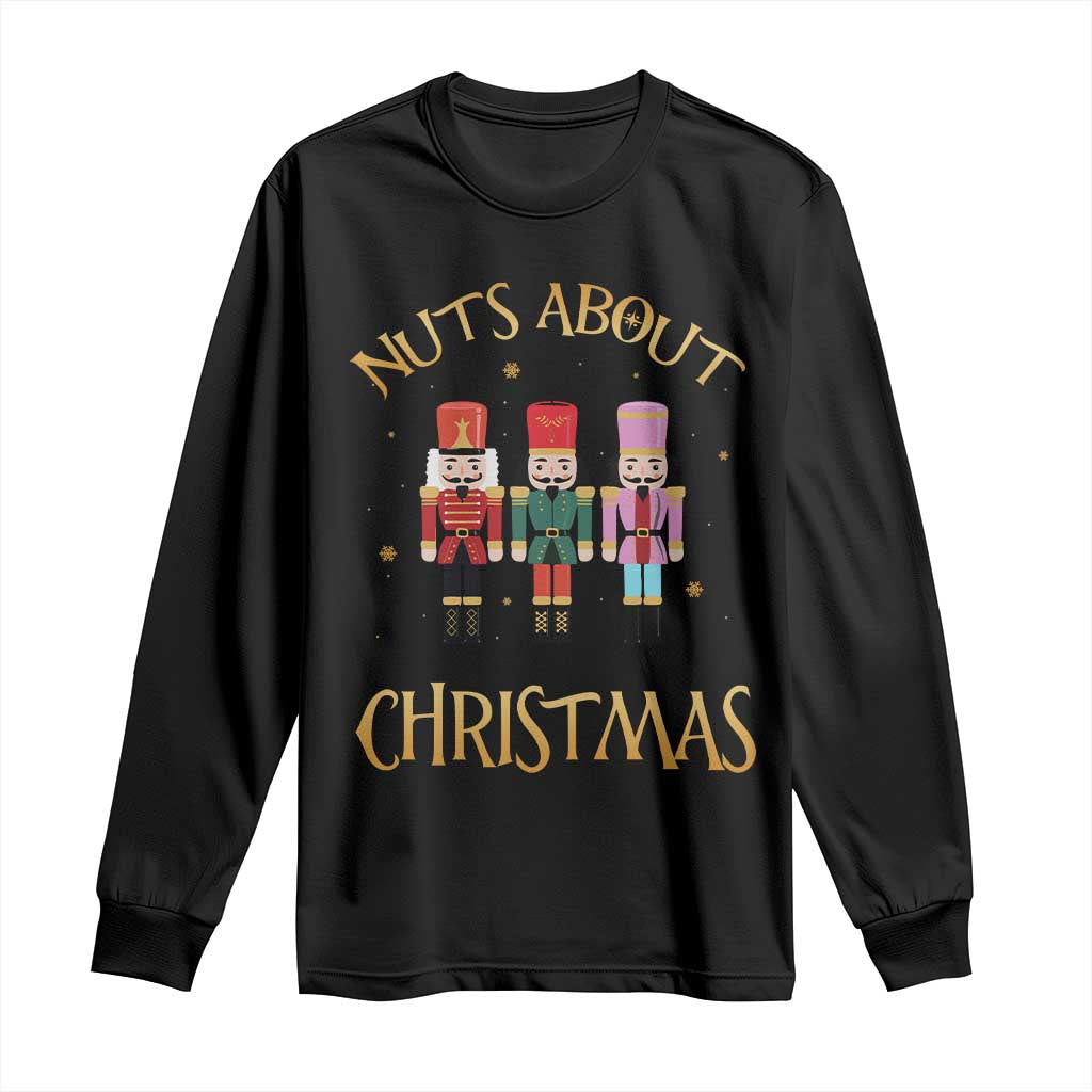 Funny Xmas Nutcracker Long Sleeve Shirt Nuts About Christmas Snowflake