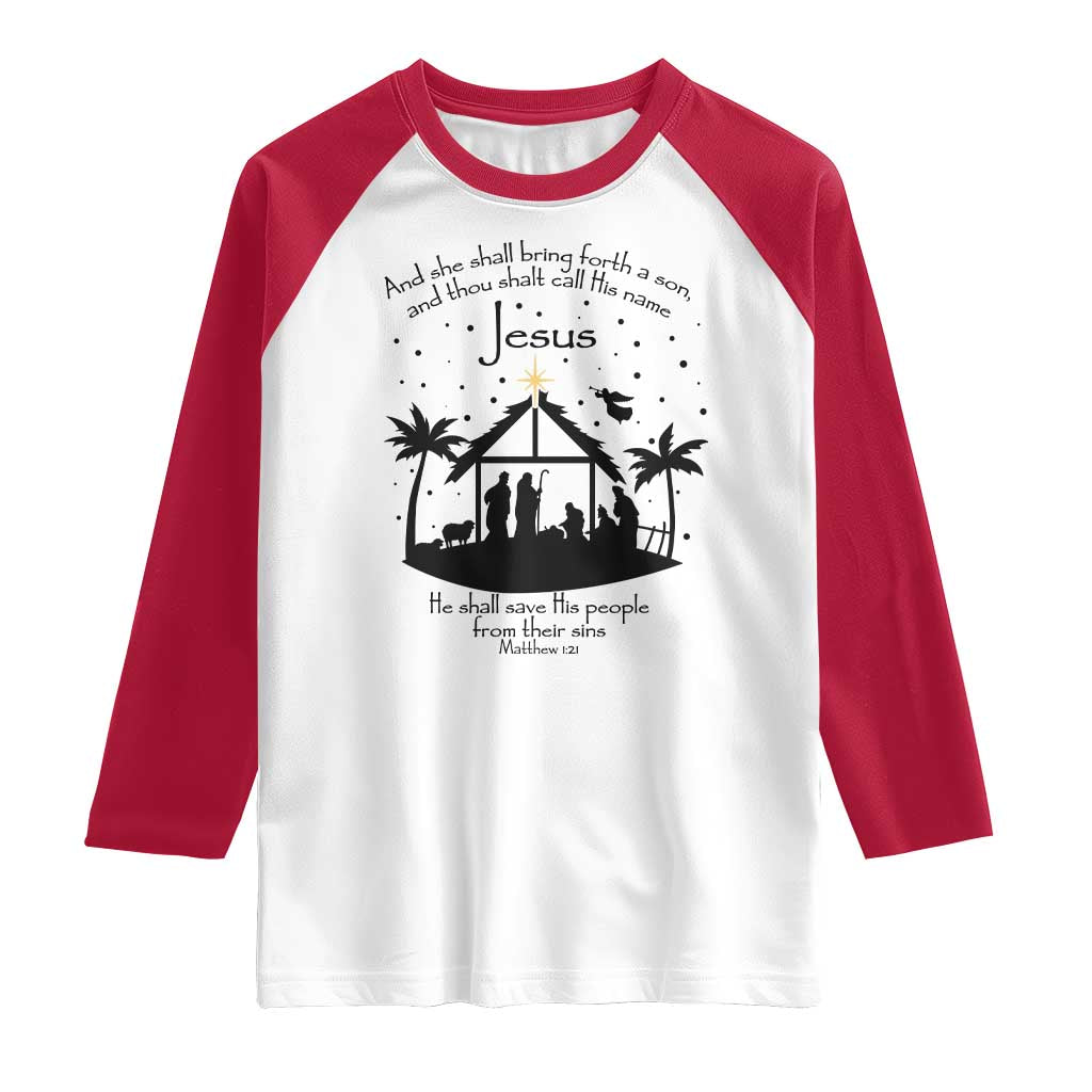 Christian Christmas Raglan Shirt And She Shall Bring Forth A Son And Thou Shalt Call His Name Jesus - Wonder Print Shop