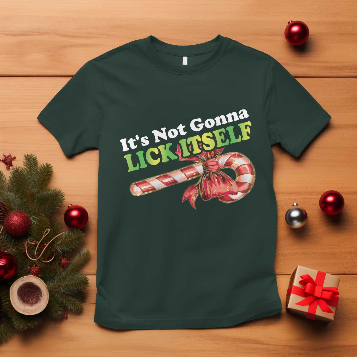 Funny Christmas Candy Cane T Shirt It's Not Gonna Lick Itself - Wonder Print Shop