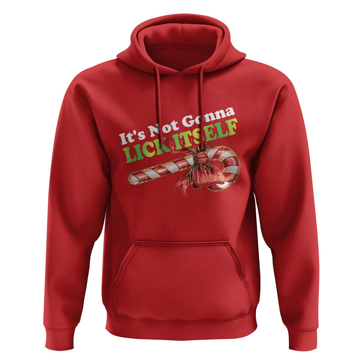 Funny Christmas Candy Cane Hoodie It's Not Gonna Lick Itself