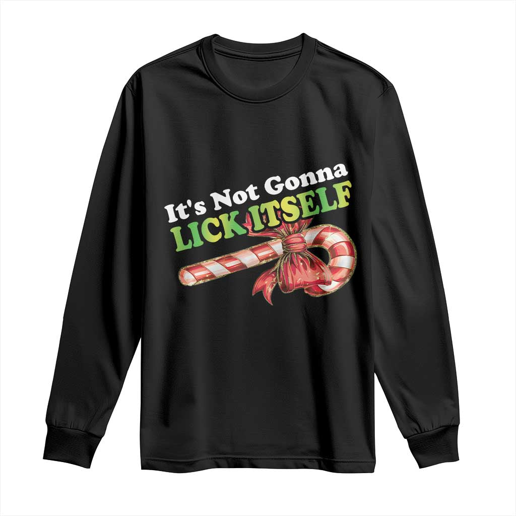 Funny Christmas Candy Cane Long Sleeve Shirt It's Not Gonna Lick Itself