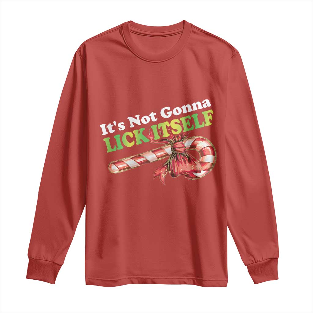 Funny Christmas Candy Cane Long Sleeve Shirt It's Not Gonna Lick Itself