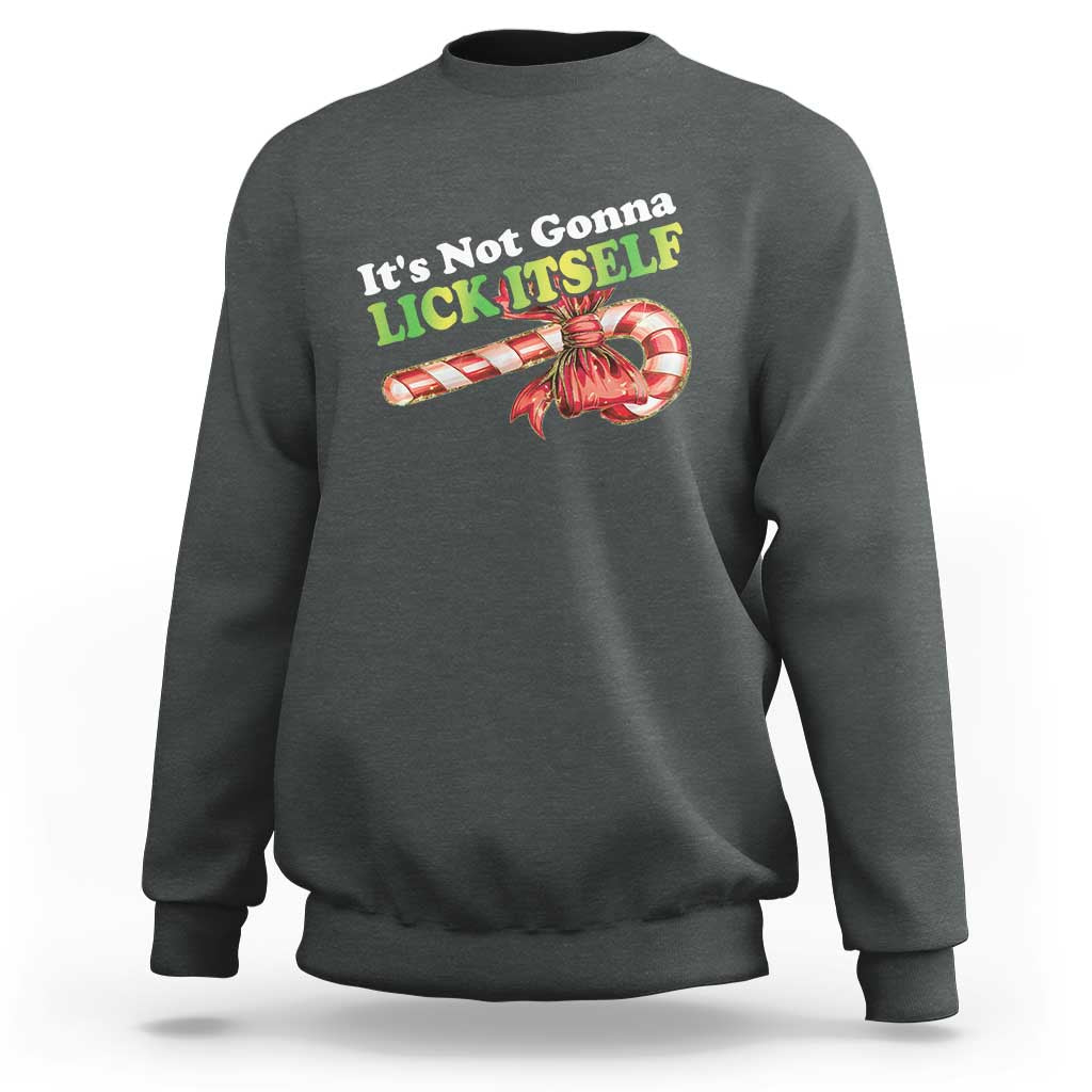 Funny Christmas Candy Cane Sweatshirt It's Not Gonna Lick Itself - Wonder Print Shop