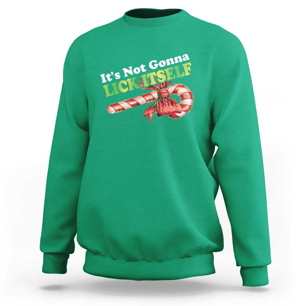 Funny Christmas Candy Cane Sweatshirt It's Not Gonna Lick Itself - Wonder Print Shop