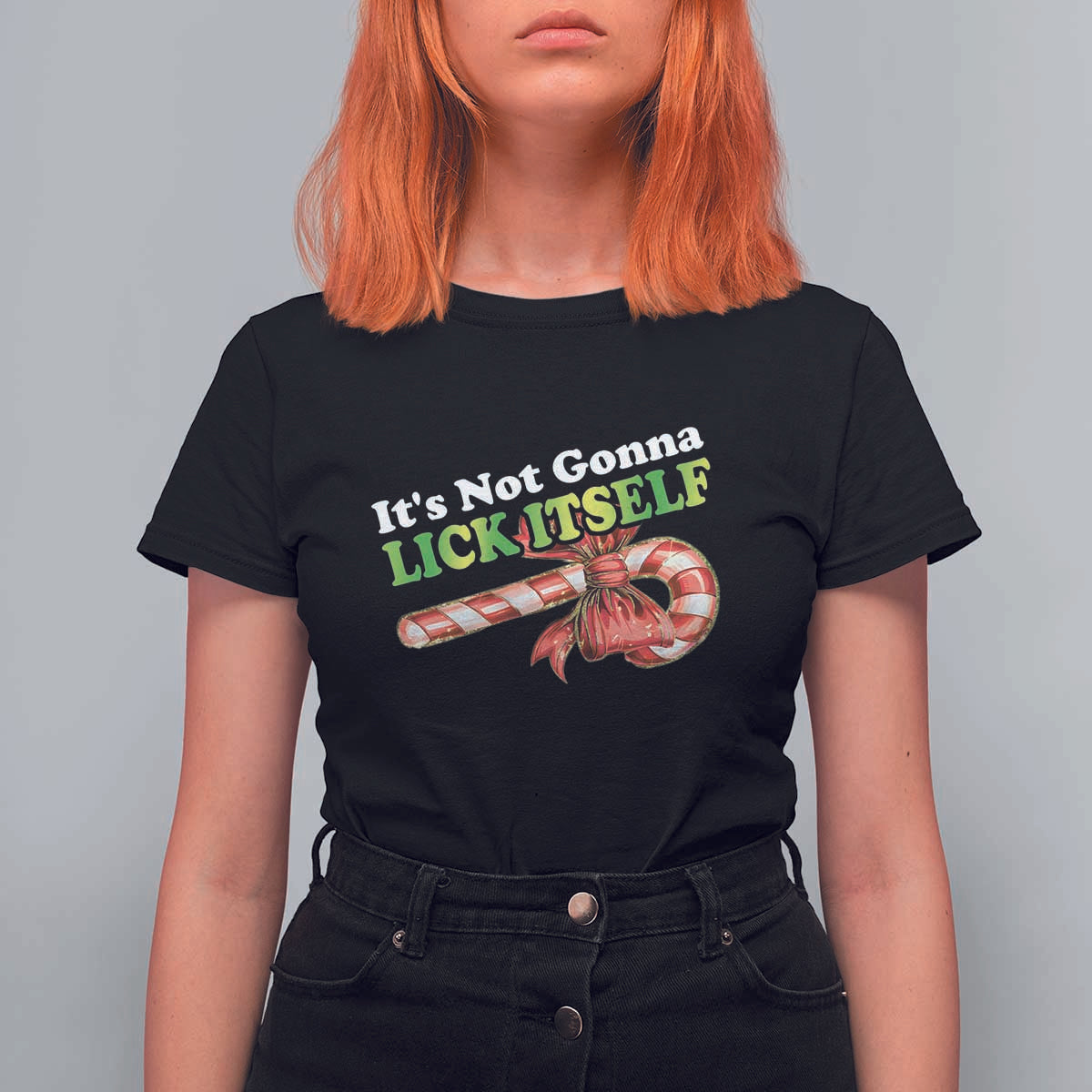 Funny Christmas Candy Cane T Shirt For Women It's Not Gonna Lick Itself - Wonder Print Shop