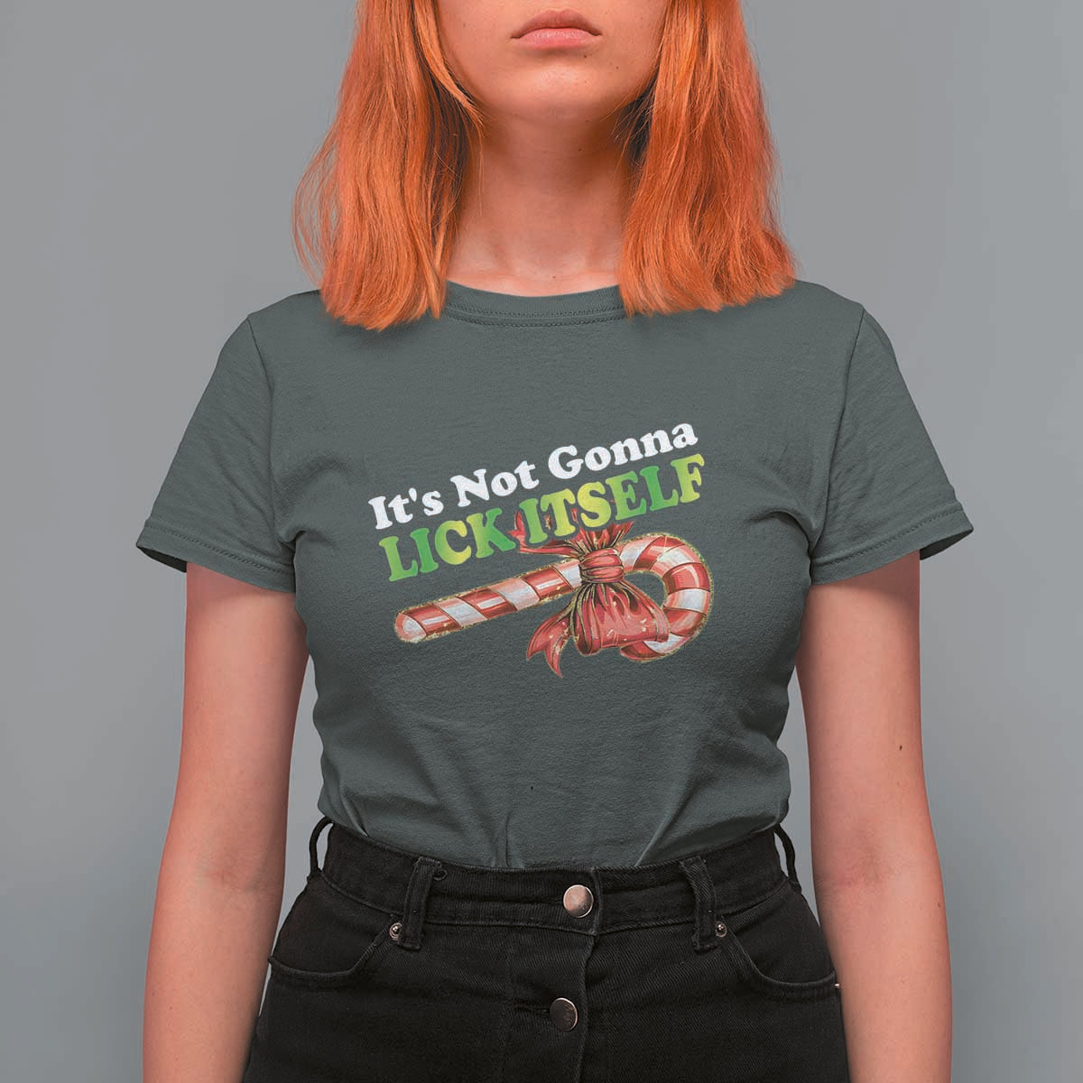 Funny Christmas Candy Cane T Shirt For Women It's Not Gonna Lick Itself - Wonder Print Shop