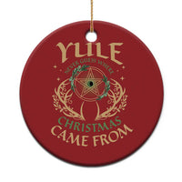 Yule Never Guess Where Xmas Come From Christmas Ornament Pentagram Circle - Wonder Print Shop