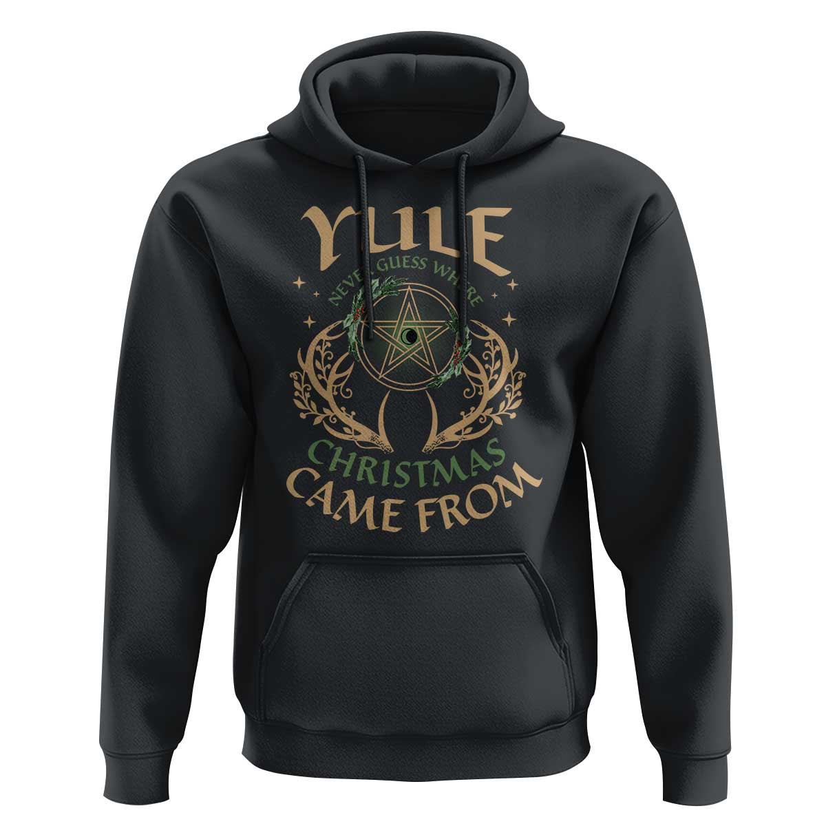Yule Never Guess Where Christmas Come From Hoodie Pentagram Circle