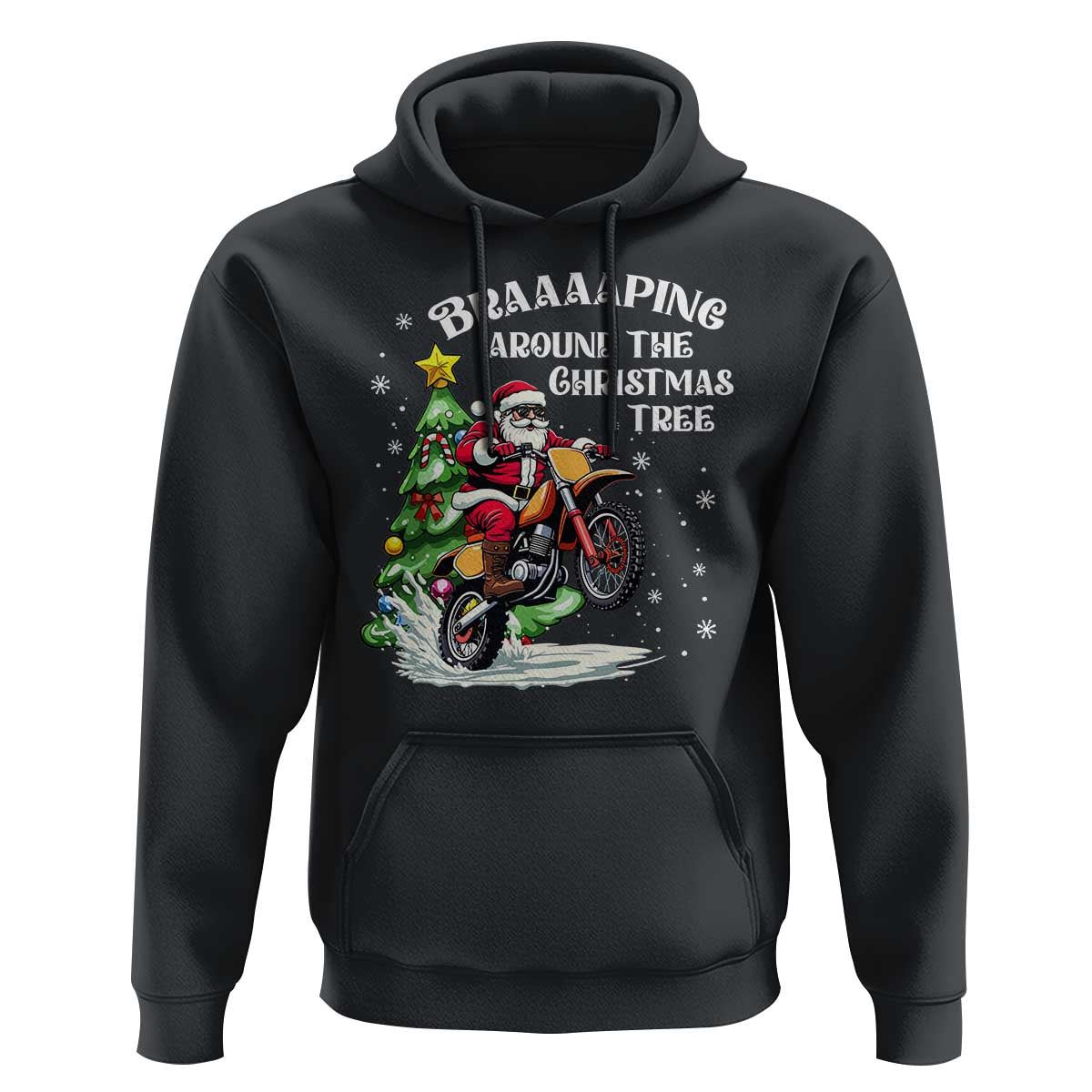 Funny Christmas Biker Hoodie Braaaaping Around The Christmas Tree Dirt Bike Santa