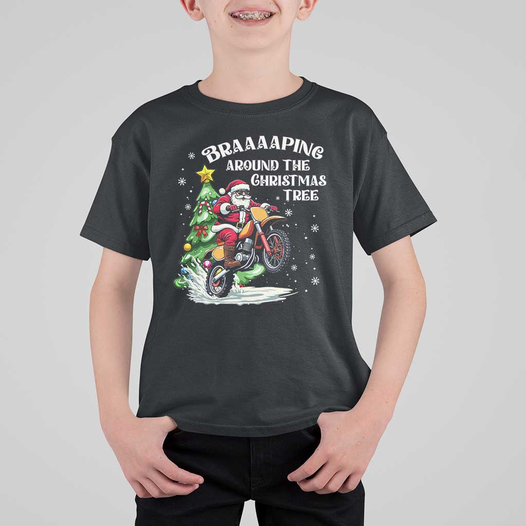 Funny Christmas Biker T Shirt For Kid Braaaaping Around The Christmas Tree Dirt Bike Santa - Wonder Print Shop