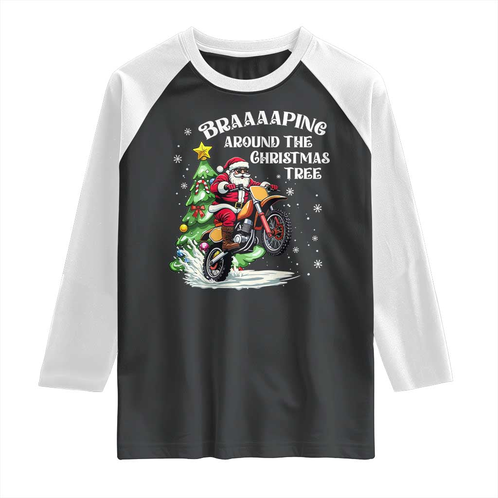 Funny Christmas Biker Raglan Shirt Braaaaping Around The Christmas Tree Dirt Bike Santa - Wonder Print Shop