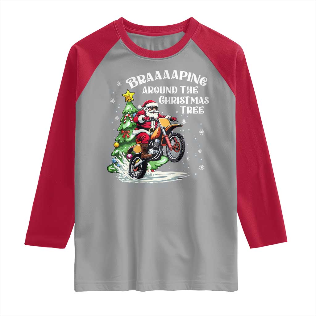 Funny Christmas Biker Raglan Shirt Braaaaping Around The Christmas Tree Dirt Bike Santa - Wonder Print Shop