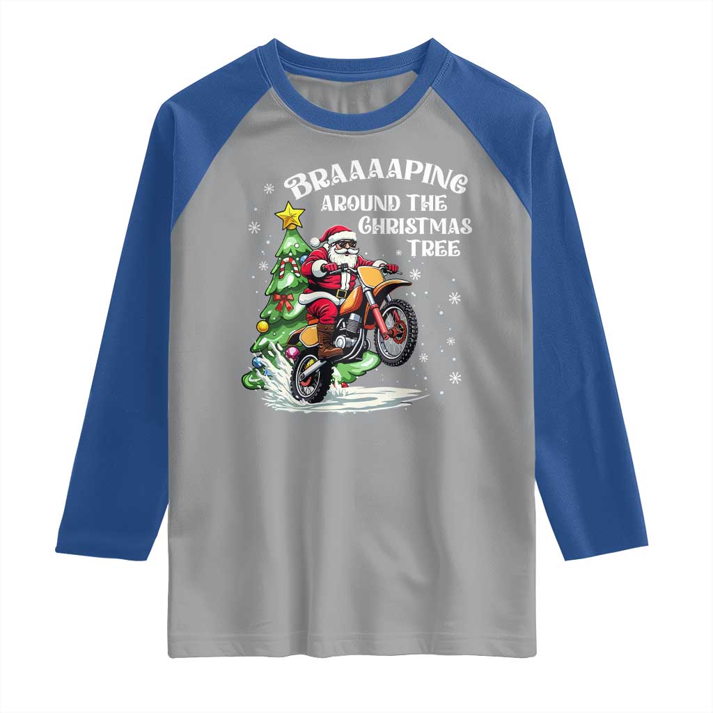 Funny Christmas Biker Raglan Shirt Braaaaping Around The Christmas Tree Dirt Bike Santa - Wonder Print Shop