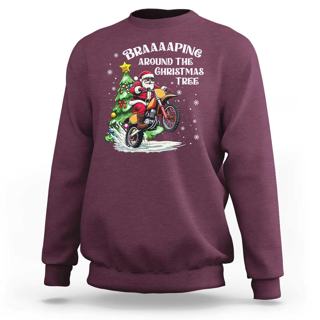 Funny Christmas Biker Sweatshirt Braaaaping Around The Christmas Tree Dirt Bike Santa - Wonder Print Shop