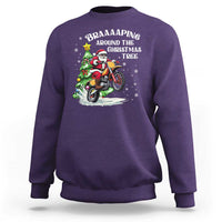 Funny Christmas Biker Sweatshirt Braaaaping Around The Christmas Tree Dirt Bike Santa - Wonder Print Shop