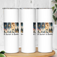 Christian Christmas Skinny Tumbler A Savior Is Born Jesus Nativity Scene - Wonder Print Shop