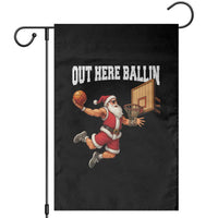 Funny Christmas Basketball Garden Flag Out Here Ballin Xmas Santa Sport - Wonder Print Shop