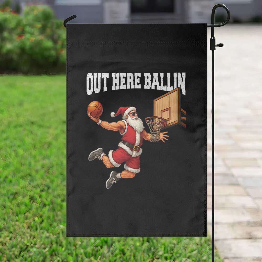 Funny Christmas Basketball Garden Flag Out Here Ballin Xmas Santa Sport - Wonder Print Shop