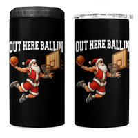 Funny Christmas Basketball 4 in 1 Can Cooler Tumbler Out Here Ballin Xmas Santa Sport - Wonder Print Shop