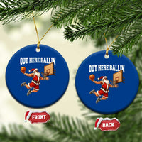 Funny Christmas Basketball Ceramic Ornament Out Here Ballin Xmas Santa Sport - Wonder Print Shop