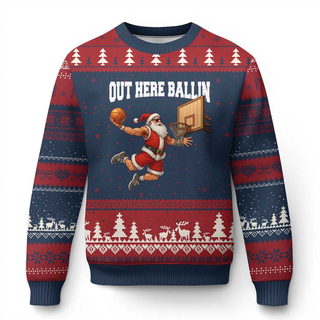 Funny Christmas Basketball Ugly Christmas Sweater Out Here Ballin Xmas Santa Sport - Wonder Print Shop
