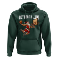 Funny Christmas Basketball Hoodie Out Here Ballin Xmas Santa Sport - Wonder Print Shop