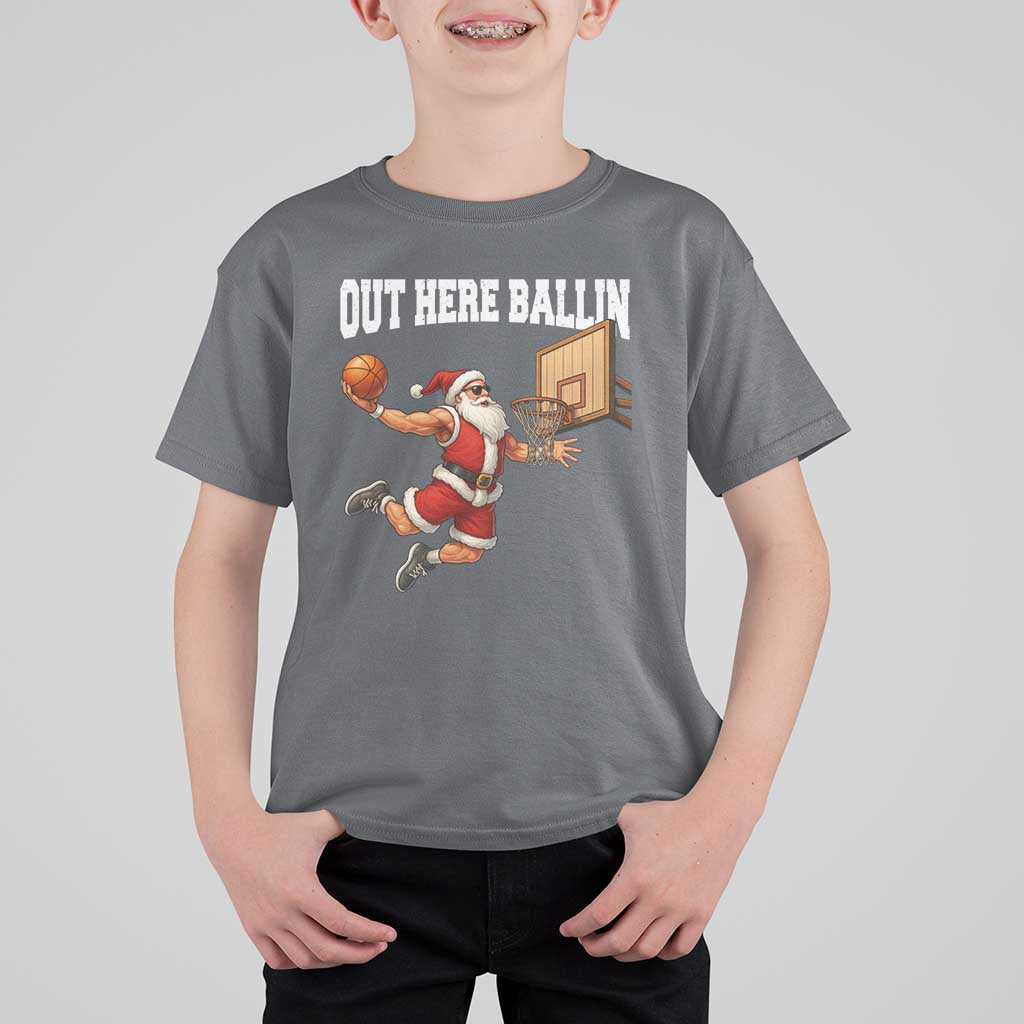 Funny Christmas Basketball T Shirt For Kid Out Here Ballin Xmas Santa Sport - Wonder Print Shop