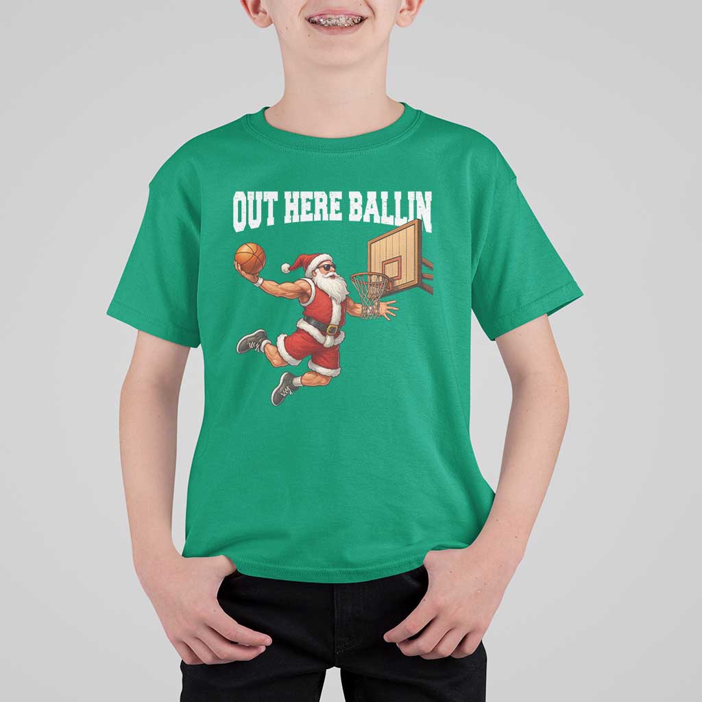 Funny Christmas Basketball T Shirt For Kid Out Here Ballin Xmas Santa Sport - Wonder Print Shop