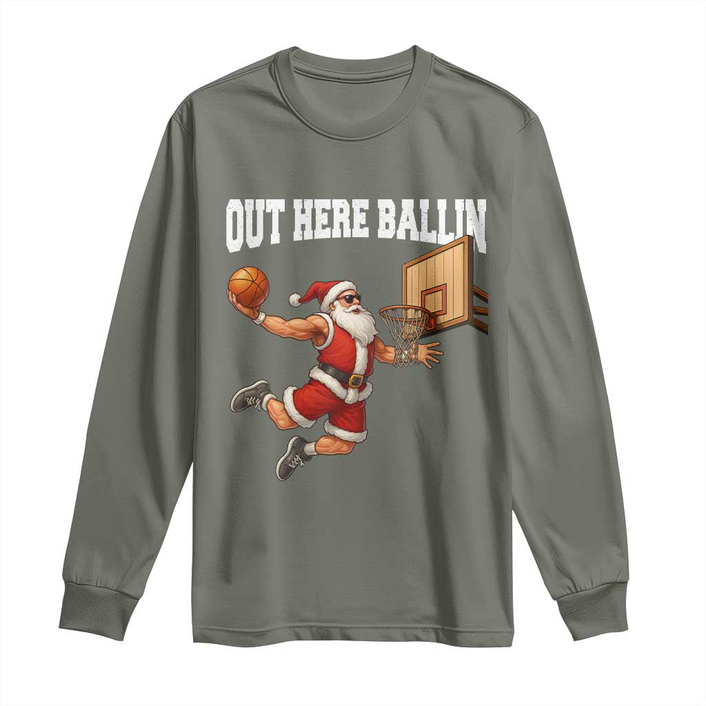 Funny Christmas Basketball Long Sleeve Shirt Out Here Ballin Xmas Santa Sport - Wonder Print Shop