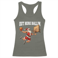 Funny Christmas Basketball Racerback Tank Top Out Here Ballin Xmas Santa Sport - Wonder Print Shop