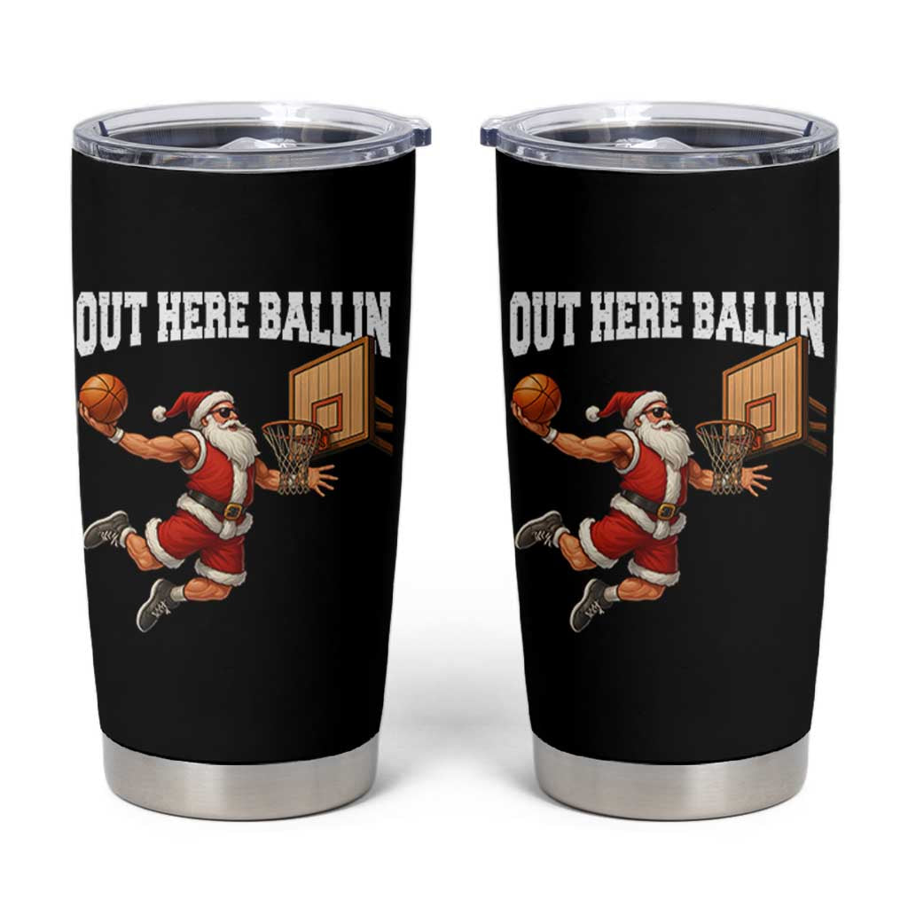 Funny Christmas Basketball Tumbler Cup Out Here Ballin Xmas Santa Sport - Wonder Print Shop